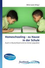Homeschooling - zu Hause in der Schule