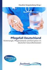 Pflegefall Deutschland