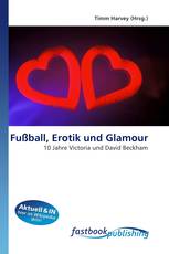 Fußball, Erotik und Glamour