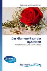 Das Glamour-Paar der Opernwelt