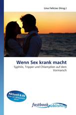 Wenn Sex krank macht