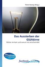 Das Aussterben der Glühbirne