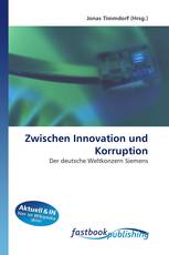 Zwischen Innovation und Korruption
