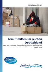 Armut mitten im reichen Deutschland