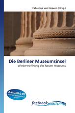 Die Berliner Museumsinsel