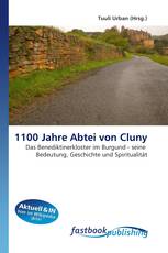1100 Jahre Abtei von Cluny