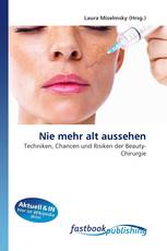 Nie mehr alt aussehen