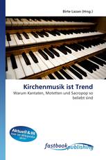 Kirchenmusik ist Trend