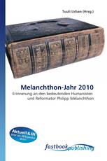 Melanchthon-Jahr 2010