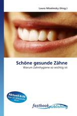 Schöne gesunde Zähne