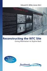 Reconstructing the WTC Site