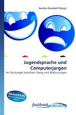 Jugendsprache und Computerjargon