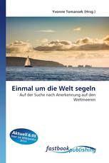 Einmal um die Welt segeln