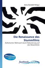 Die Renaissance des Stummfilms