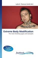 Extreme Body Modification
