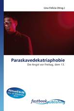 Paraskavedekatriaphobie