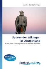 Spuren der Wikinger  in Deutschland