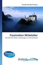 Faszination Mittelalter