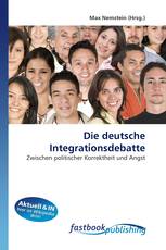 Die deutsche Integrationsdebatte