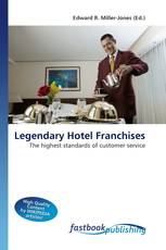Legendary Hotel Franchises