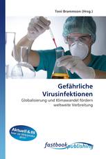 Gefährliche Virusinfektionen