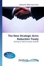 The New Strategic Arms Reduction Treaty