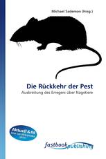 Die Rückkehr der Pest