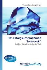 Das Erfolgsunternehmen "Swarovski"