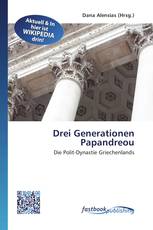 Drei Generationen Papandreou