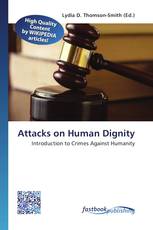 Attacks on Human Dignity