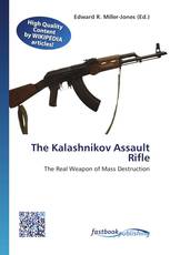 The Kalashnikov Assault Rifle