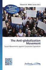 The Anti-globalization Movement