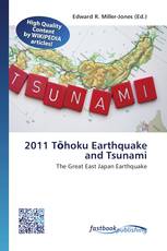 2011 Tōhoku Earthquake and Tsunami