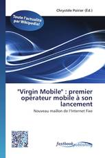 "Virgin Mobile" : premier opérateur mobile à son lancement