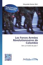 Les Forces Armées Révolutionnaires de Colombie