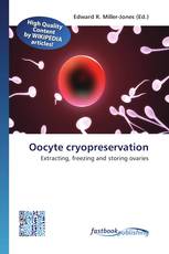 Oocyte cryopreservation