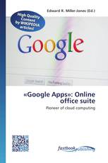 «Google Apps»: Online office suite