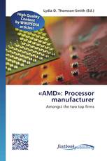 «AMD»: Processor manufacturer