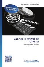 Cannes : Festival de cinéma