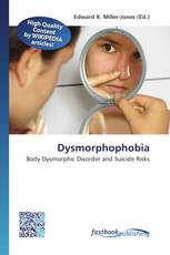 Dysmorphophobia