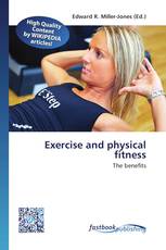 Exercise and physical fitness