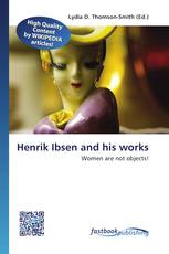 Henrik Ibsen and his works