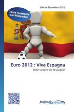 Euro 2012 : Viva Espagna
