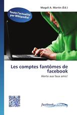 Les comptes fantômes de facebook