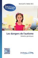 Les dangers de l'autisme