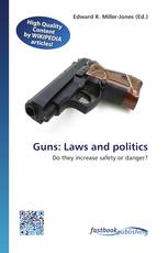 Guns: Laws and politics