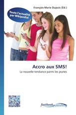 Accro aux SMS!