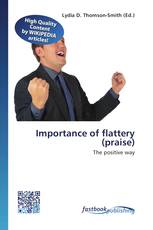 Importance of flattery (praise)