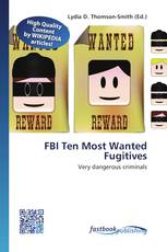 FBI Ten Most Wanted Fugitives