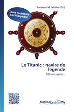 Le Titanic : navire de légende